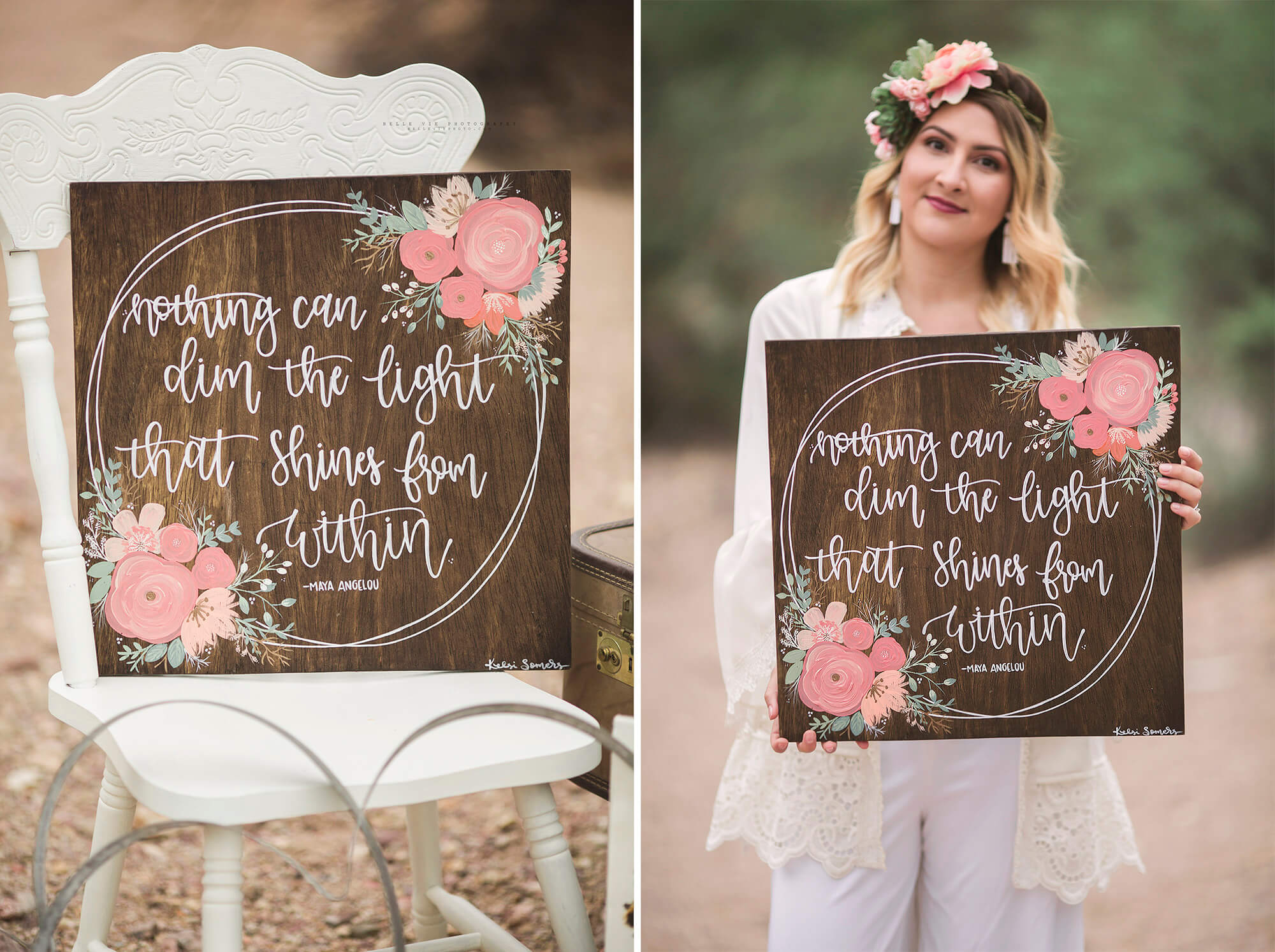 Beautiful hand-lettered sign by Kelsi Somers, owner of Selah and Bloom in Tucson with the quote, "Nothing can dim the light that shines from within," by Maya Angelou